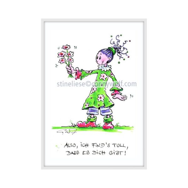 Stineliese Original by Conny Wolf - "Also ich find's toll, dass es dich gibt!"