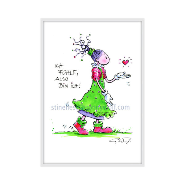 Stineliese Original by Conny Wolf - "Ich fühle, also bin ich!"