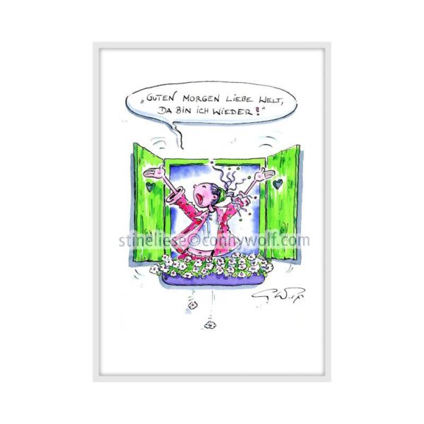 Stineliese Original by Conny Wolf - "Guten Morgen liebe Welt, da bin ich wieder!"