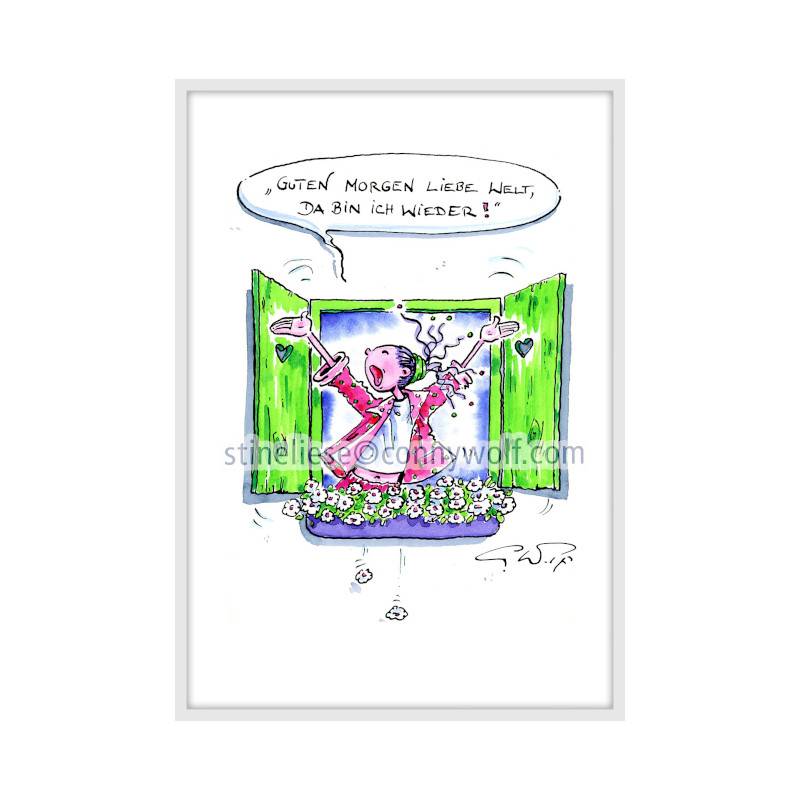 Stineliese Original by Conny Wolf - "Guten Morgen liebe Welt, da bin ich wieder!"